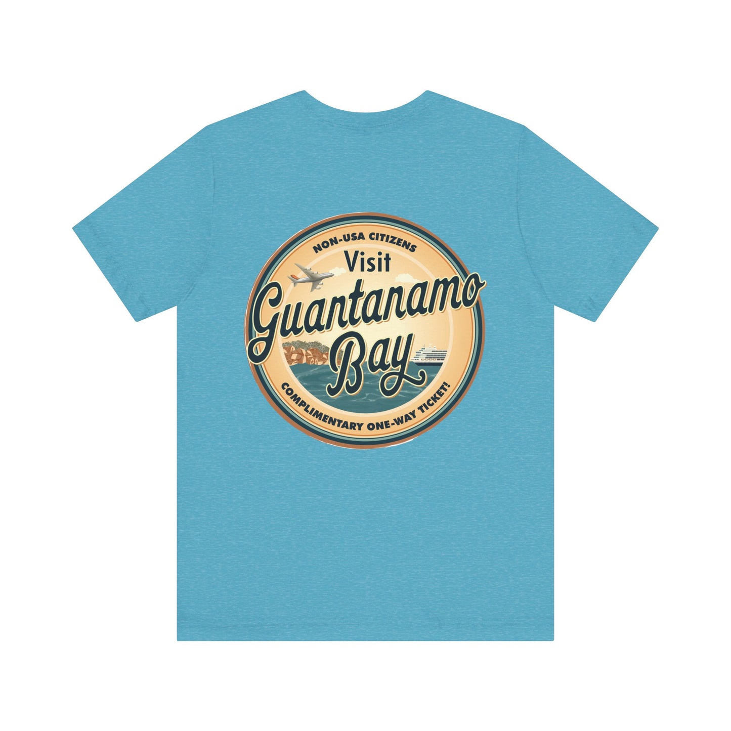 T-Shirt - "Visit Guantanamo Bay! Via FAFO Airlines" Unisex Jersey Short Sleeve Tee