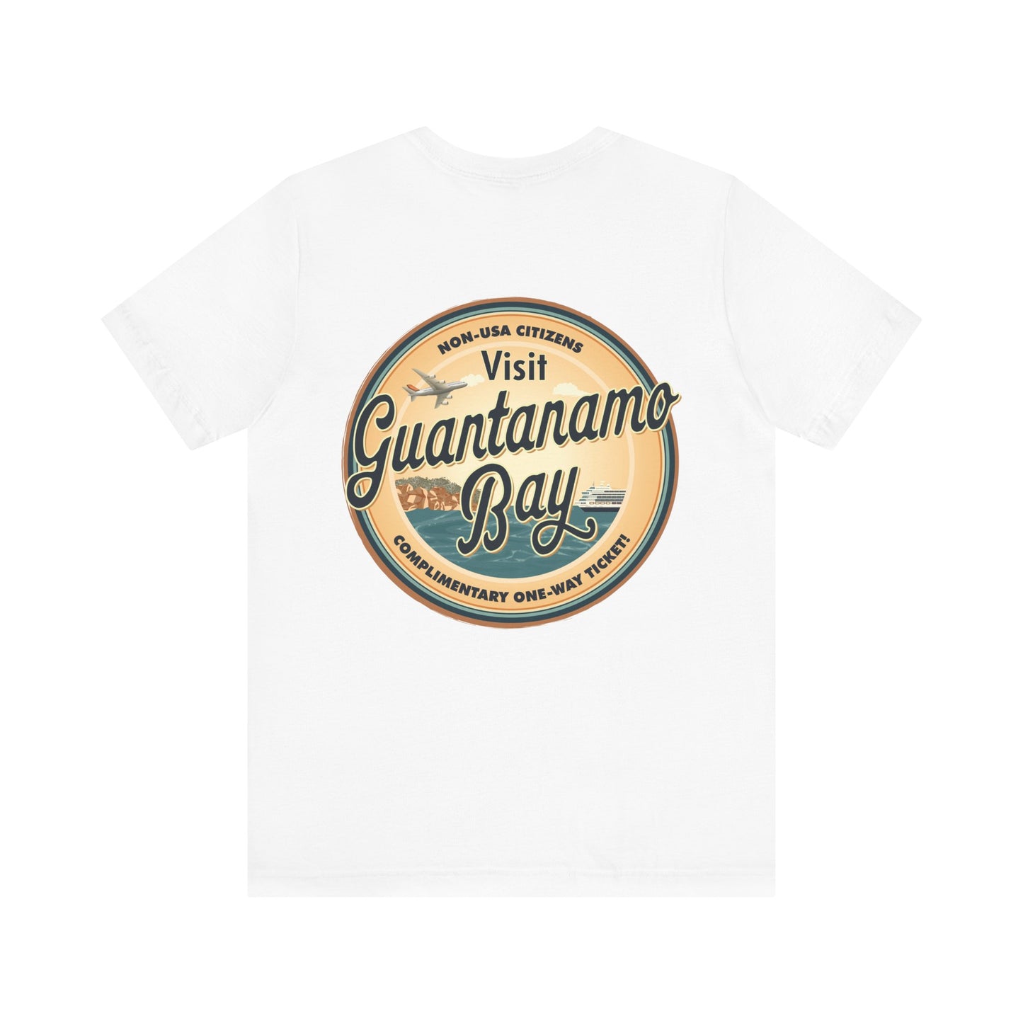 T-Shirt - "Visit Guantanamo Bay! Via FAFO Airlines" Unisex Jersey Short Sleeve Tee
