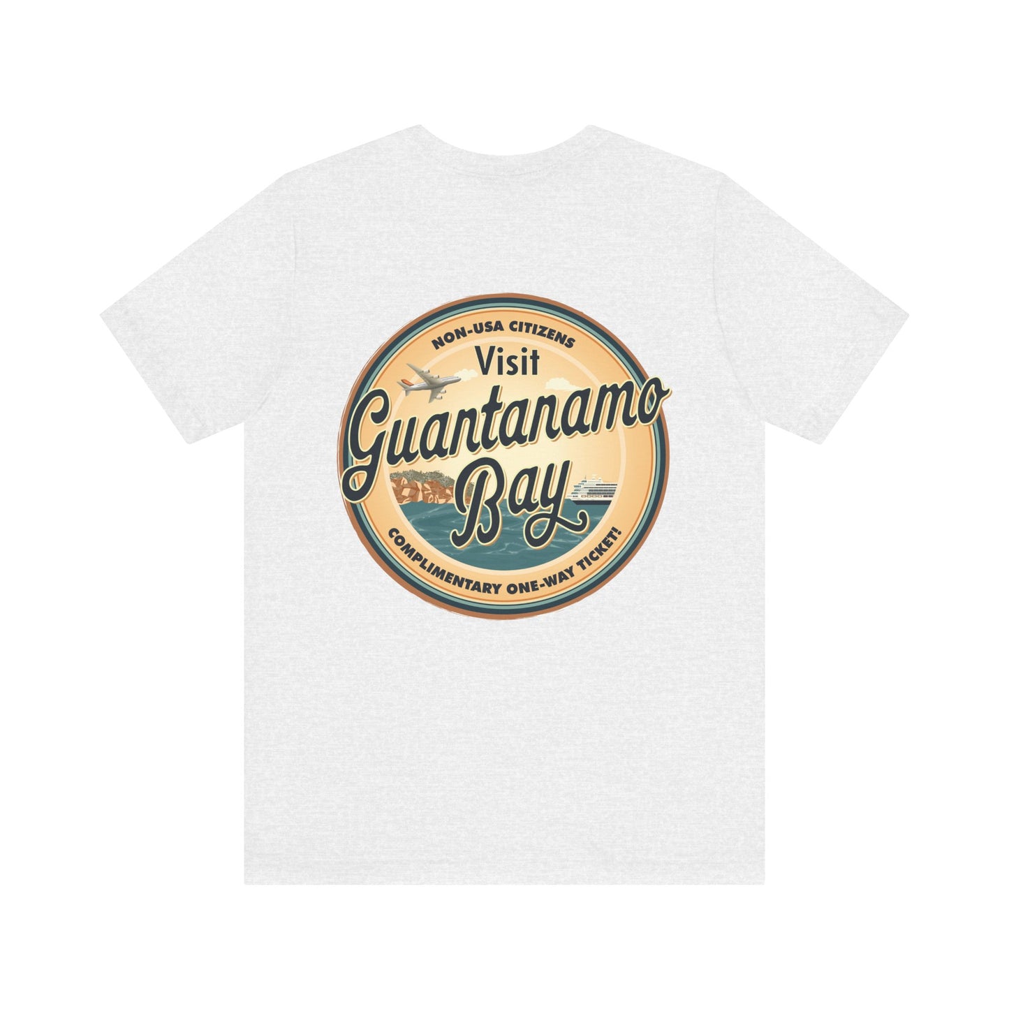 T-Shirt - "Visit Guantanamo Bay! Via FAFO Airlines" Unisex Jersey Short Sleeve Tee